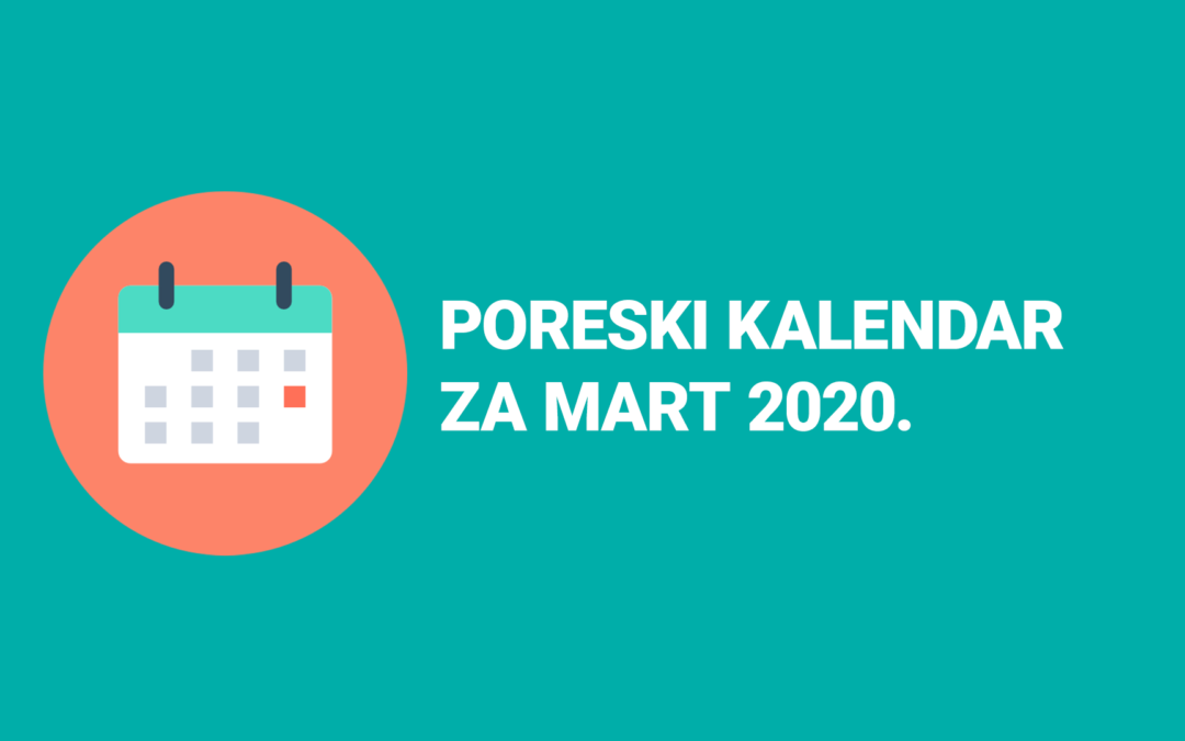 Poreski kalendar za mart 2020.