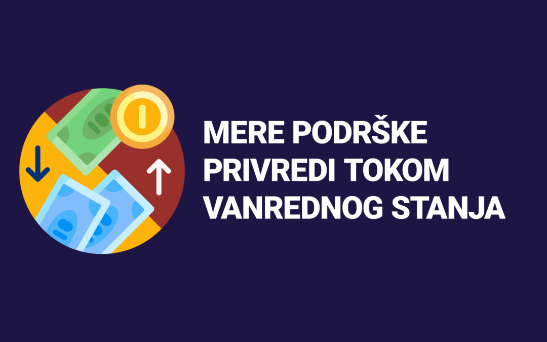 Najavljene mere podrške privredi tokom vanrednog stanja