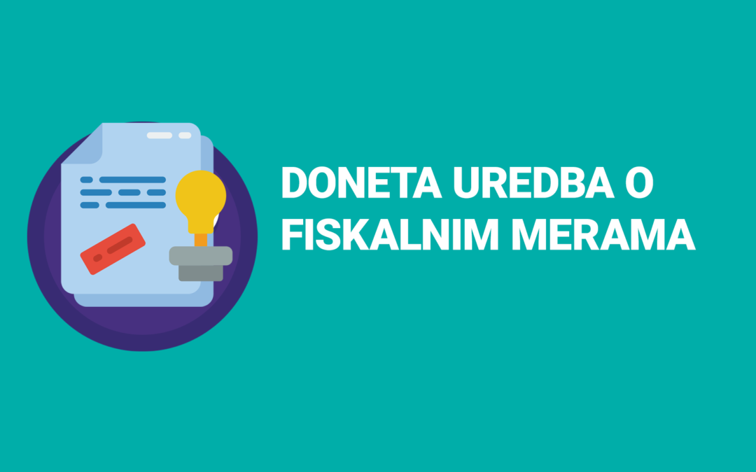 Doneta Uredba o fiskalnim merama