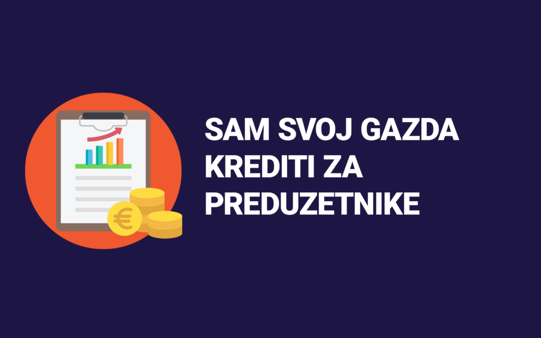 Sam Svoj Gazda krediti za preduzetnike