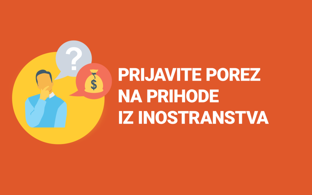Poreska uprava upozorava – prijavite porez na prihode koje ostvarujete iz inostranstva kao fizičko lice