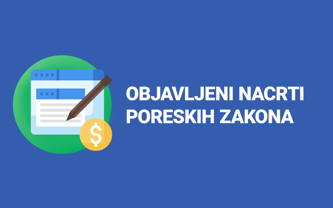 Objavljeni nacrti poreskih zakona