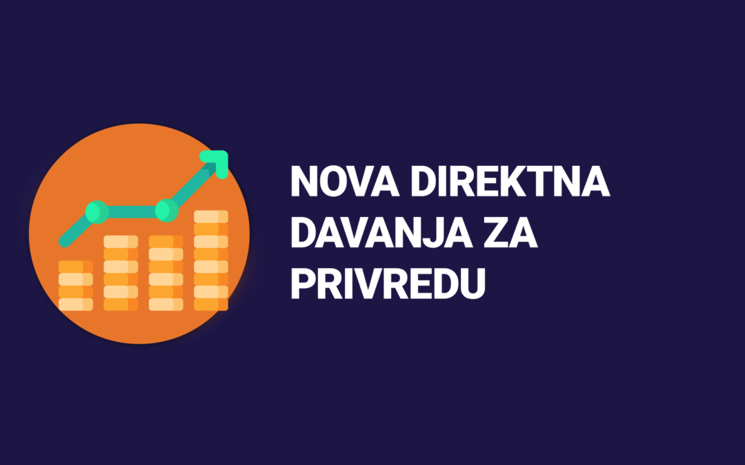 Nova direktna davanja za privredu