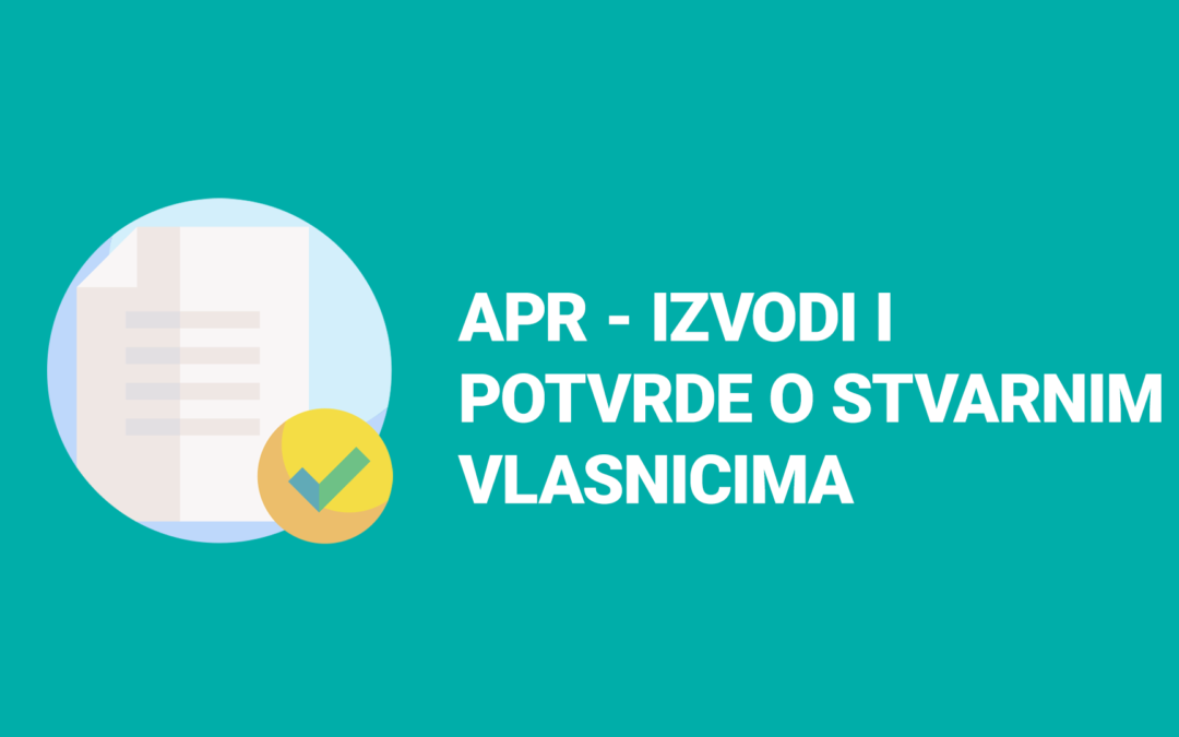 Izvodi i potvrde o stvarnim vlasnicima mogu se dobiti u Agenciji za privredne registre