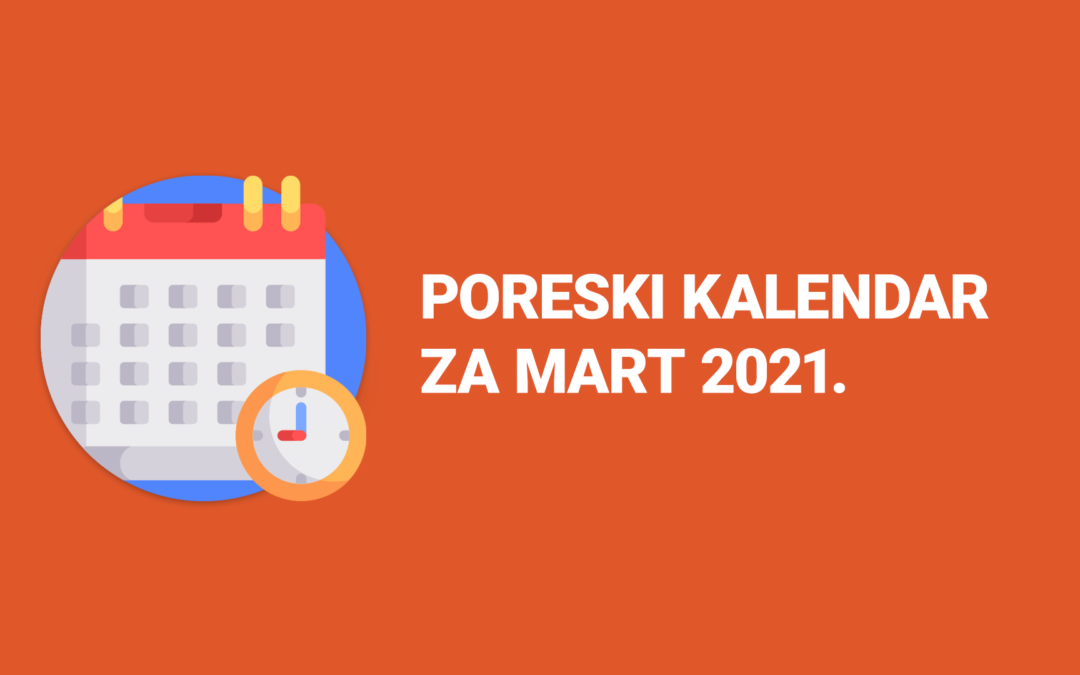 Poreski kalendar mart 2021