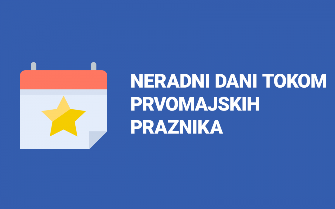 Neradni dani tokom prvomajskih praznika