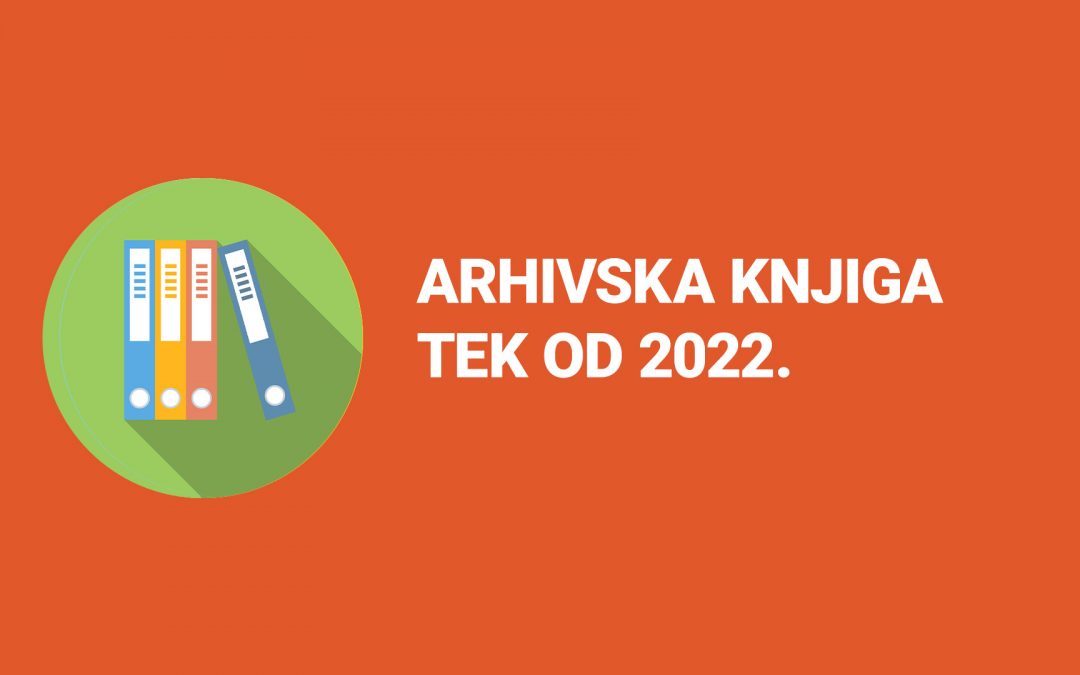 Arhivska knjiga tek od 2022.
