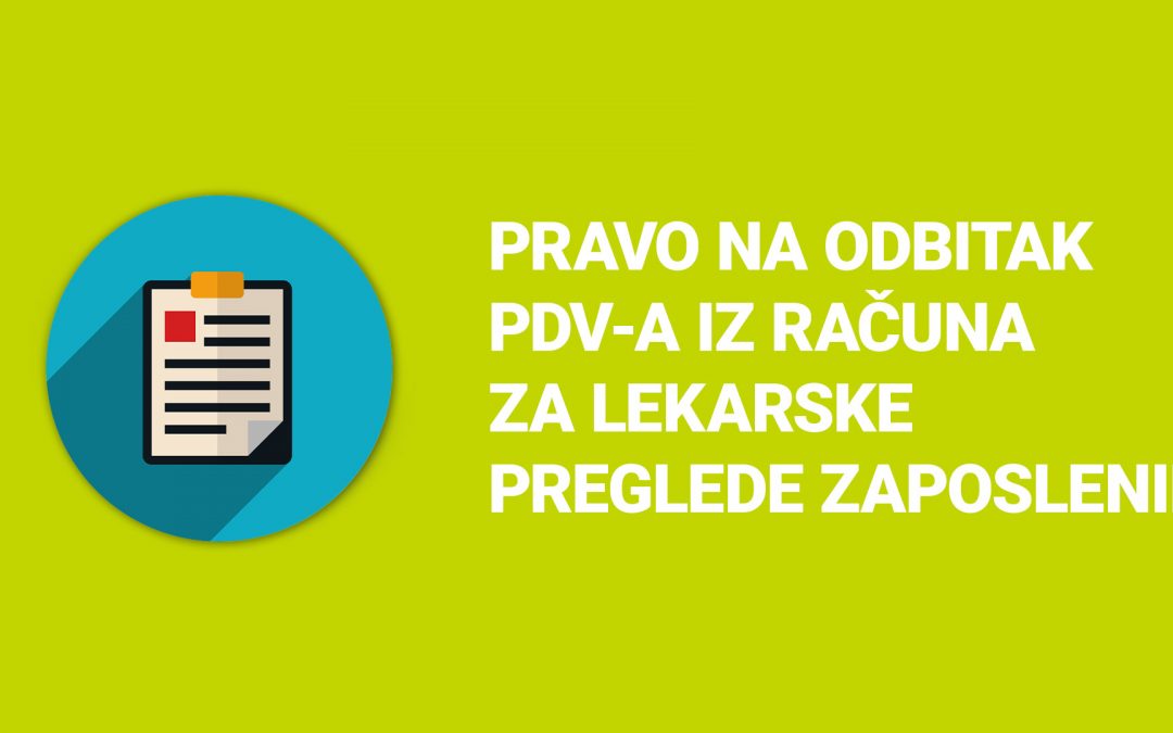 Pravo na odbitak PDV-a iz računa za lekarske preglede zaposlenih